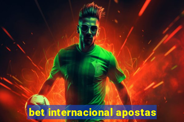 bet internacional apostas